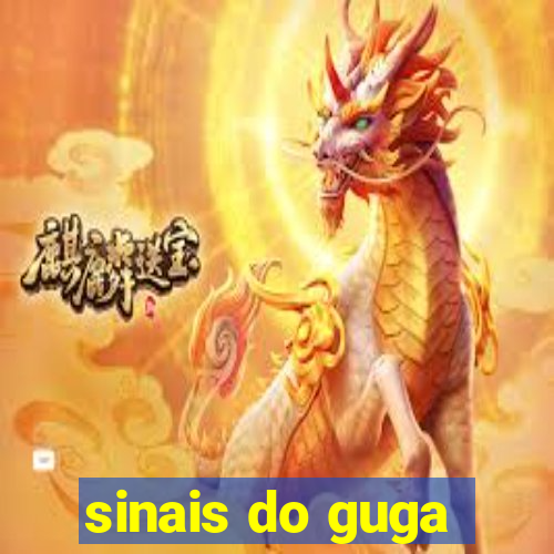 sinais do guga