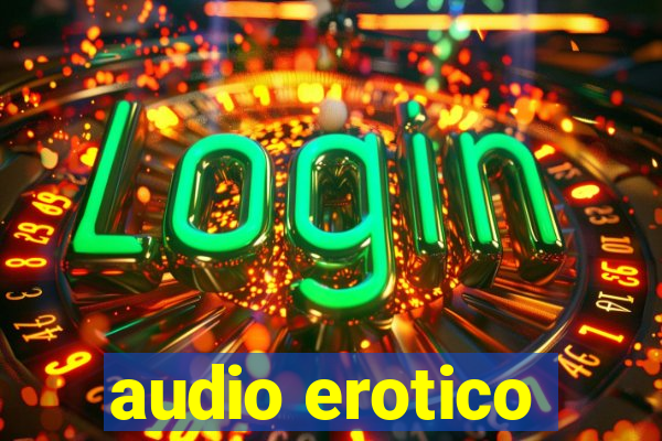 audio erotico