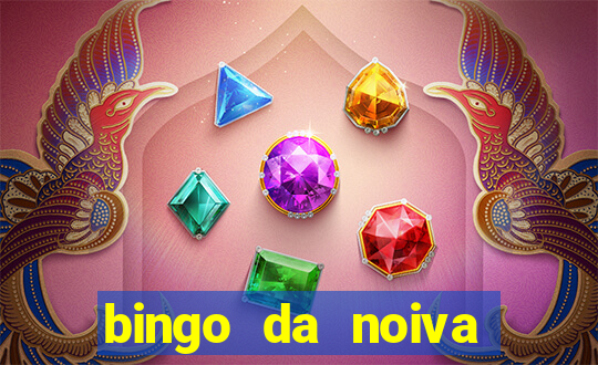 bingo da noiva para imprimir