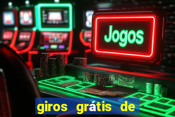 giros grátis de registro sem depósito