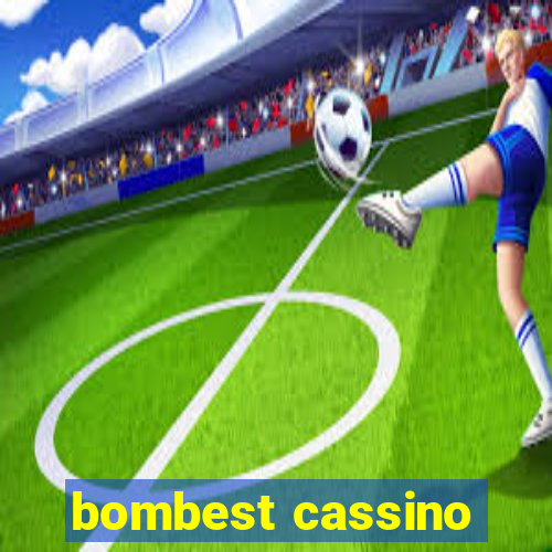 bombest cassino