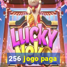 256 jogo paga