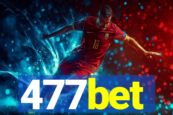 477bet