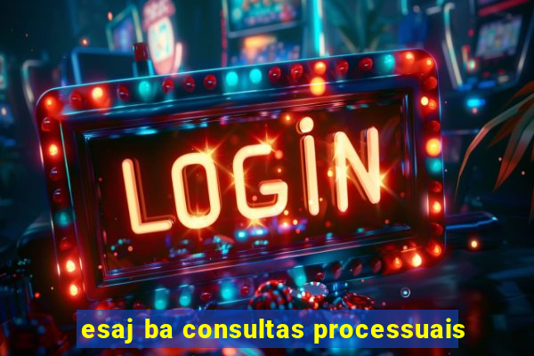 esaj ba consultas processuais