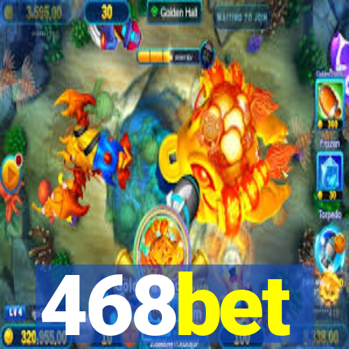 468bet