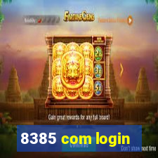 8385 com login