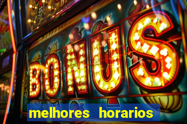 melhores horarios pagantes fortune tiger