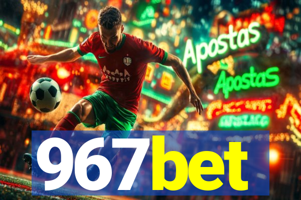 967bet