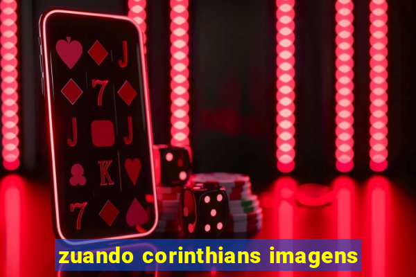 zuando corinthians imagens