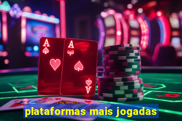 plataformas mais jogadas