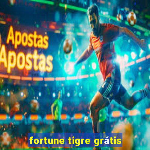 fortune tigre grátis