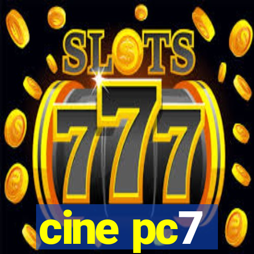 cine pc7