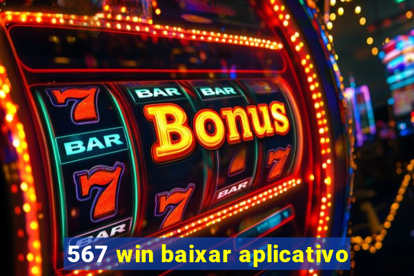 567 win baixar aplicativo