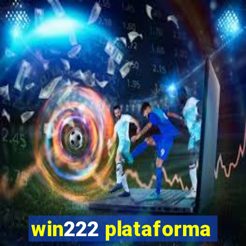 win222 plataforma