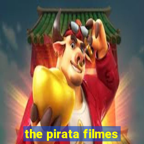 the pirata filmes