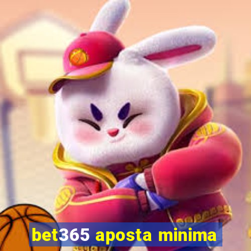 bet365 aposta minima