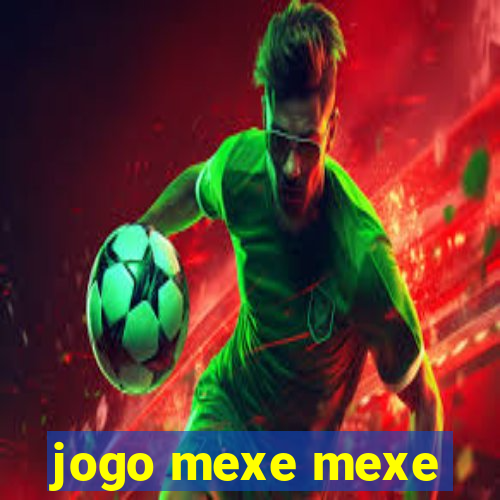 jogo mexe mexe