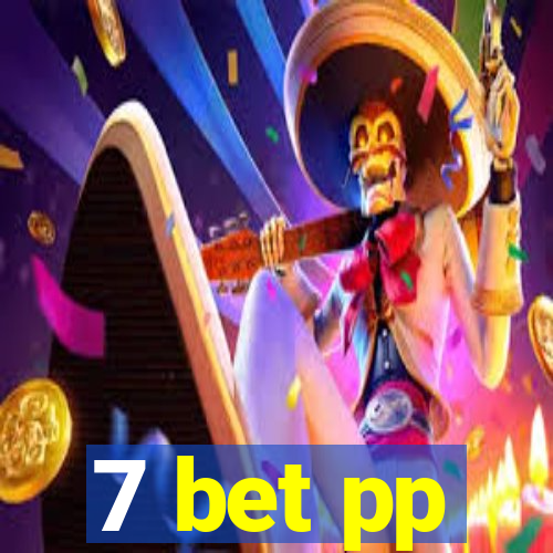 7 bet pp