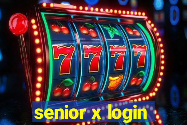 senior x login