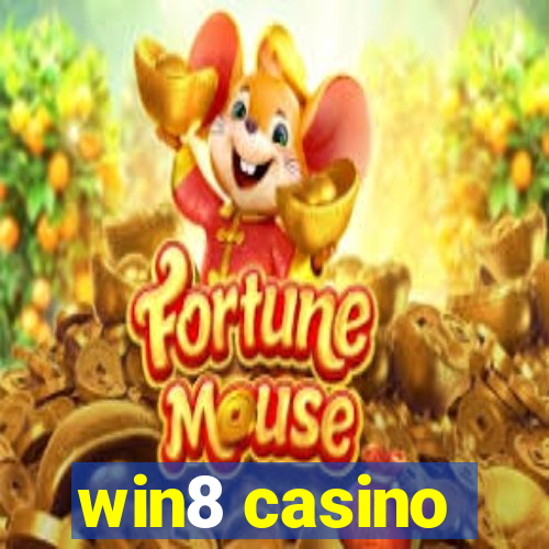 win8 casino