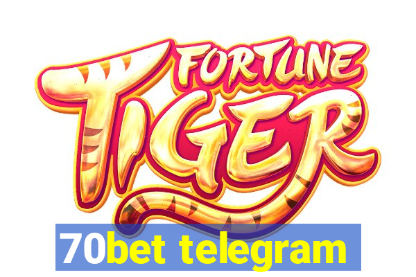 70bet telegram