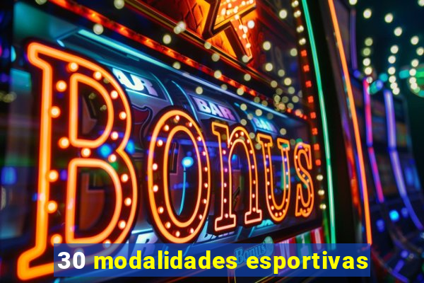 30 modalidades esportivas