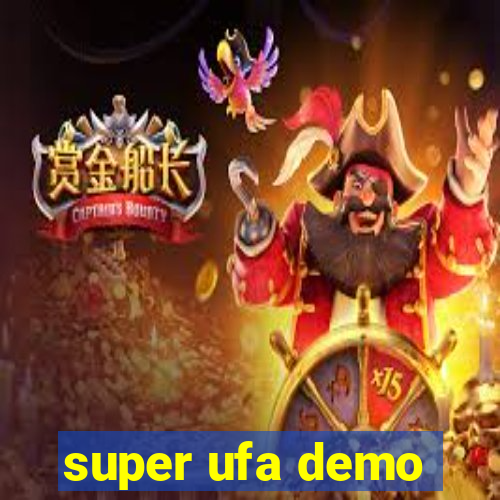 super ufa demo