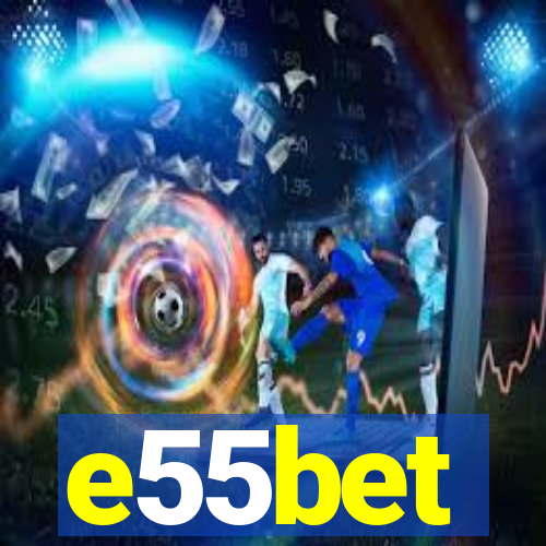 e55bet