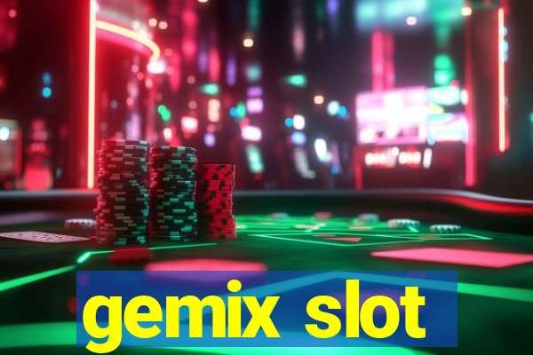 gemix slot