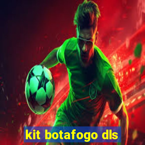 kit botafogo dls