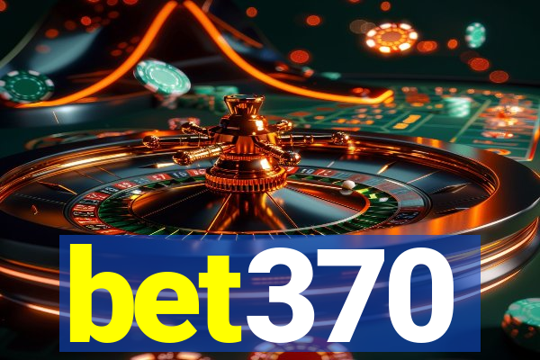 bet370