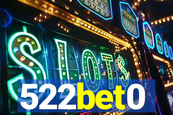 522bet0