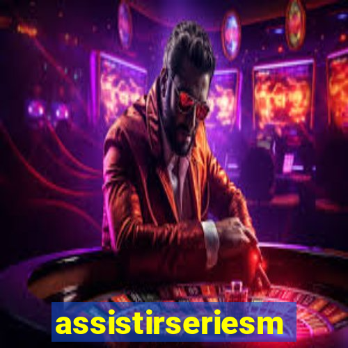 assistirseriesmp4