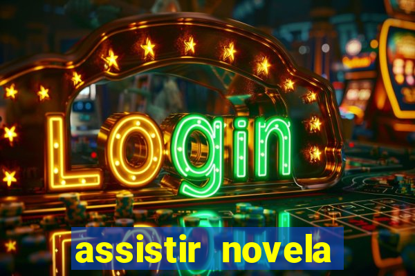 assistir novela alma gemea todos os capitulos