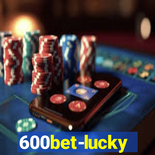 600bet-lucky