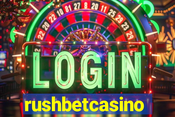 rushbetcasino