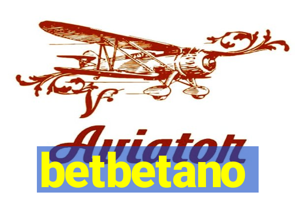 betbetano