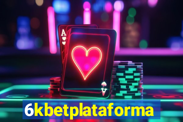 6kbetplataforma