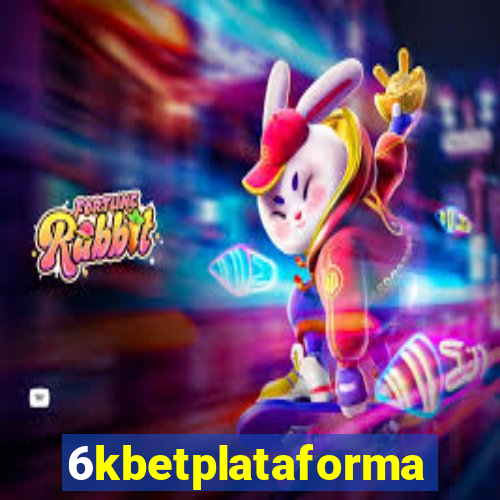 6kbetplataforma