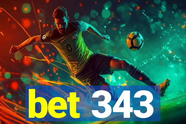 bet 343