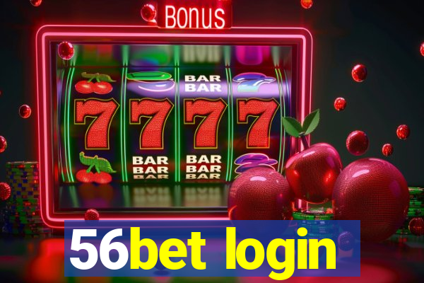 56bet login