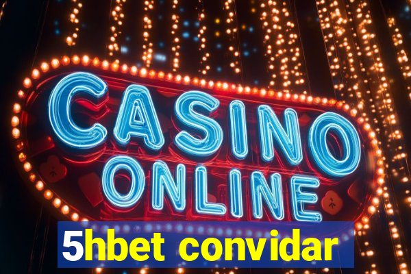 5hbet convidar