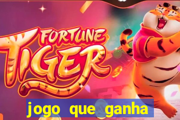 jogo que ganha dinheiro depositando 1 real