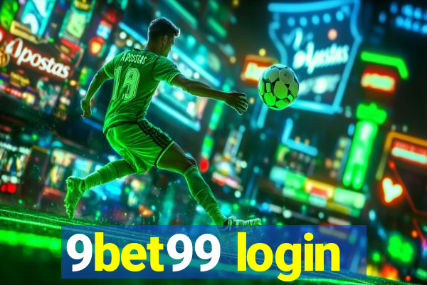 9bet99 login