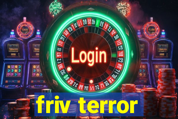 friv terror