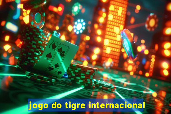 jogo do tigre internacional