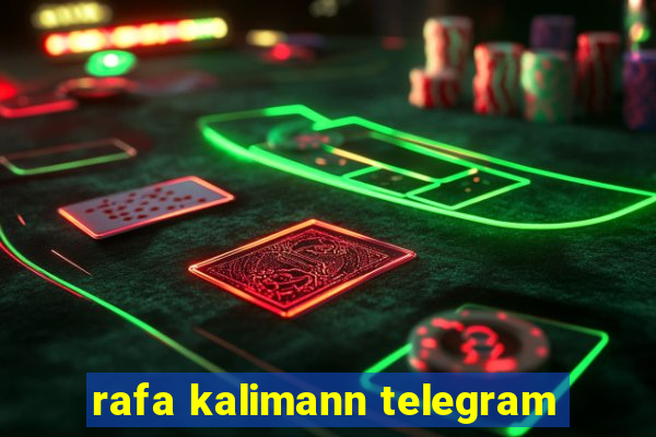 rafa kalimann telegram