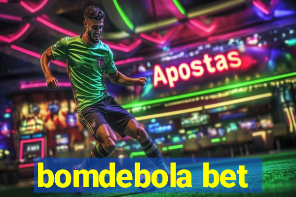 bomdebola bet