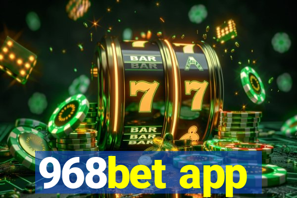 968bet app