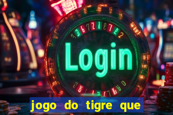 jogo do tigre que dao bonus no cadastro